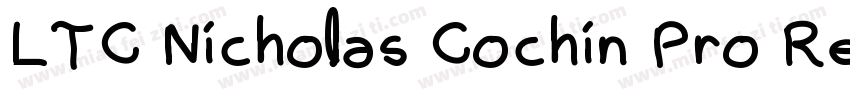LTC Nicholas Cochin Pro Regular字体转换